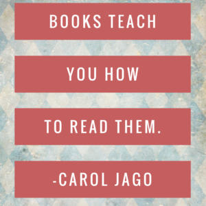Books Teach You How to Read