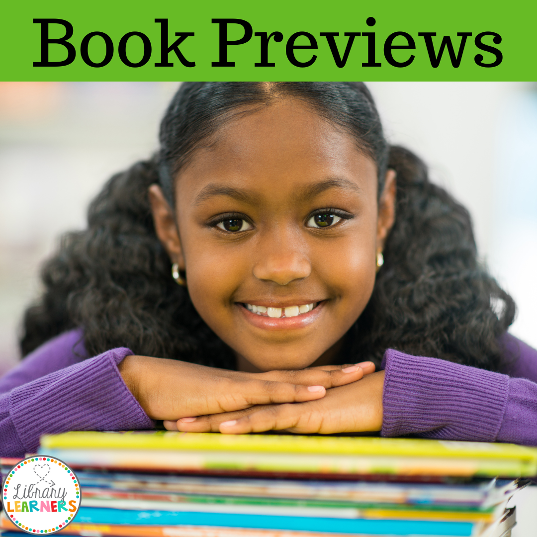 Preview Your Books: My Favorite of all Library Lessons
