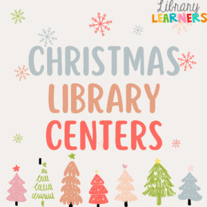 Christmas Library Centers with trees and snowflakes graphics
