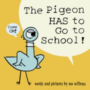 back to school picture book The Pigeon Has to Go to School!