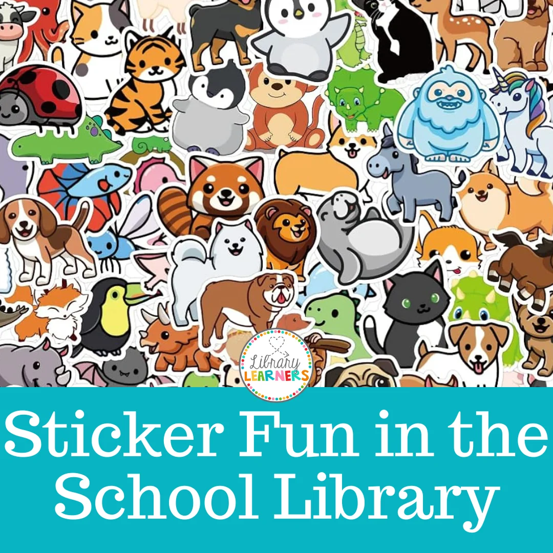 9 Strategies for School Library Fun with Stickers